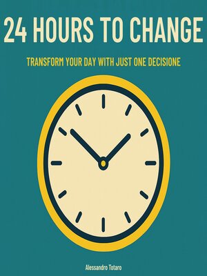 cover image of 24 Hours to Change